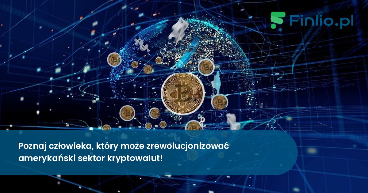 Poznaj człowieka, który może zrewolucjonizować amerykański sektor kryptowalut!