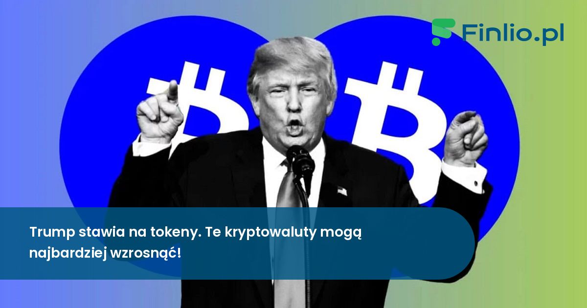 Trump stawia na tokeny. Te kryptowaluty mogą najbardziej wzrosnąć!