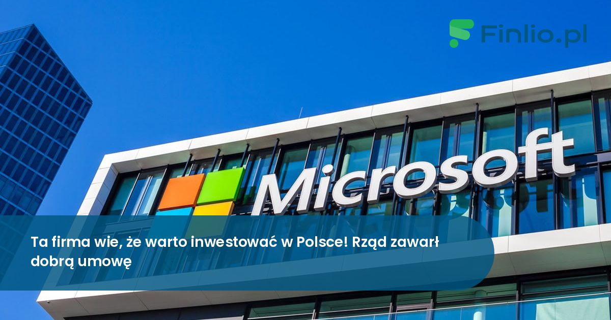 Ta firma wie, iż warto inwestować w Polsce! Rząd zawarł dobrą umowę