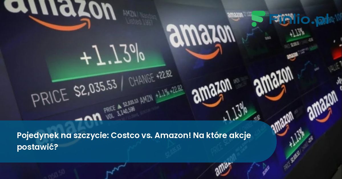 Pojedynek na szczycie: Costco vs. Amazon! Na które akcje postawić?