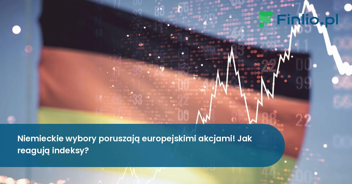 Niemieckie wybory poruszają europejskimi akcjami! Jak reagują indeksy?