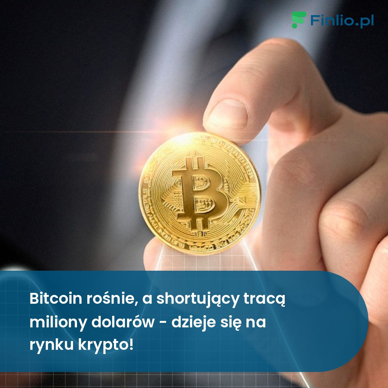 Bitcoin rośnie, a shortujący tracą miliony dolarów - dzieje się na rynku  krypto! » Finlio.pl