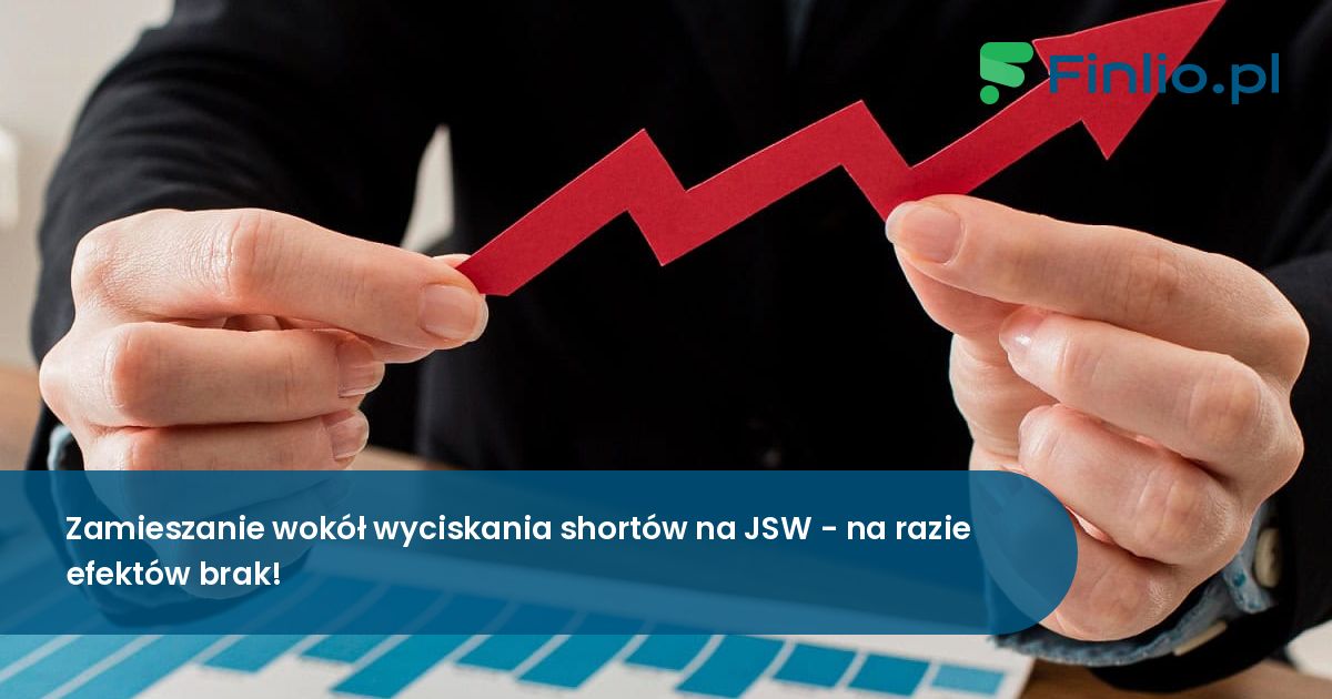 Zamieszanie wokół wyciskania shortów na JSW – na razie efektów brak!