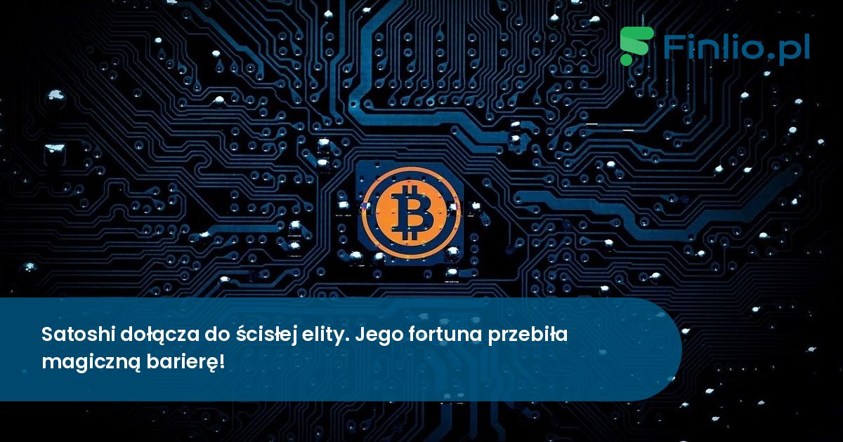 Satoshi dołącza do ścisłej elity. Jego fortuna przebiła magiczną barierę!