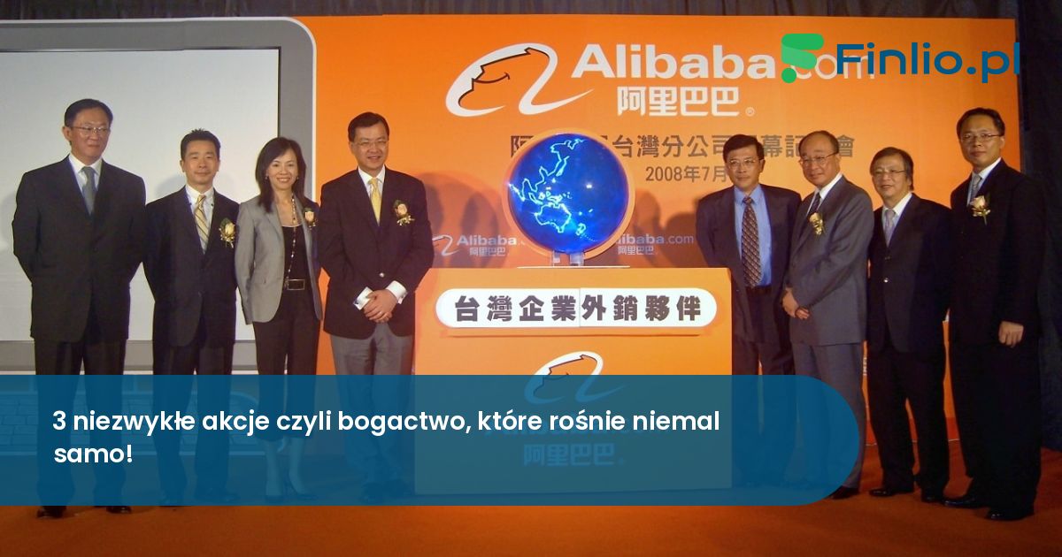 3 niezwykłe akcje czyli bogactwo, które rośnie niemal samo!