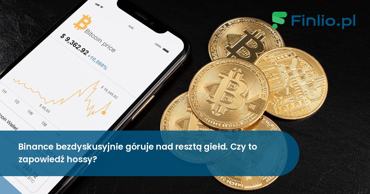 Binance bezdyskusyjnie góruje nad resztą giełd. Czy to zapowiedź hossy?