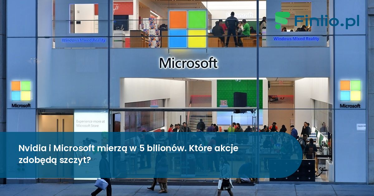 Nvidia i Microsoft mierzą w 5 bilionów. Które akcje zdobędą szczyt?