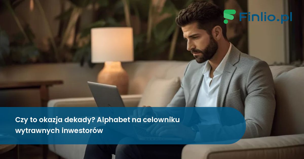 Czy to okazja dekady? Alphabet na celowniku wytrawnych inwestorów