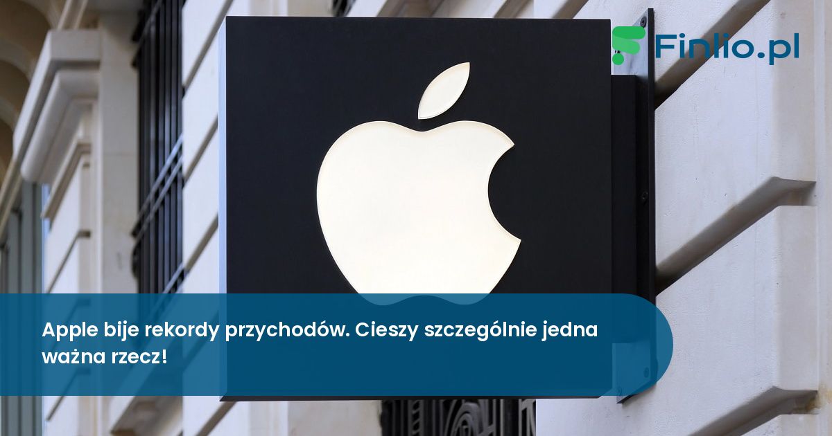 Apple bije rekordy przychodów. Cieszy szczególnie jedna ważna rzecz!