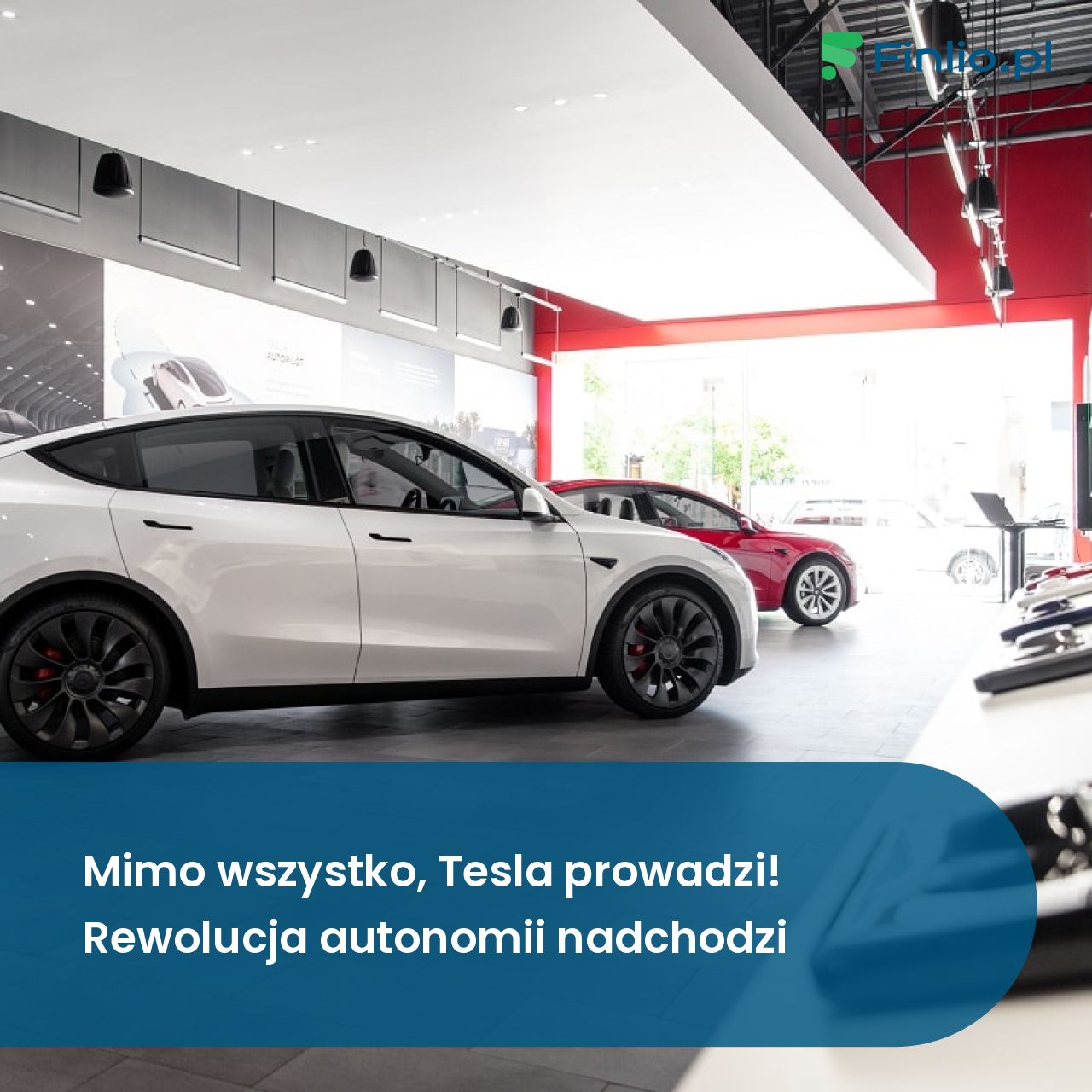 Mimo wszystko, Tesla prowadzi! Rewolucja autonomii nadchodzi