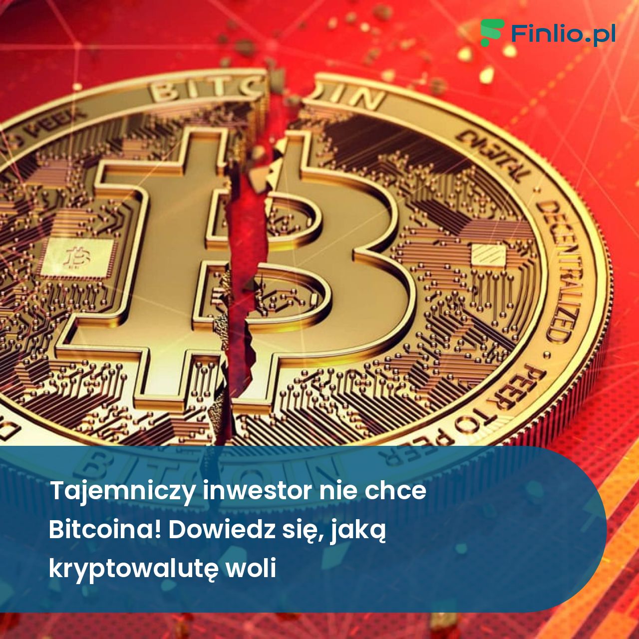 Tajemniczy inwestor nie chce Bitcoina! Dowiedz się, jaką kryptowalutę woli