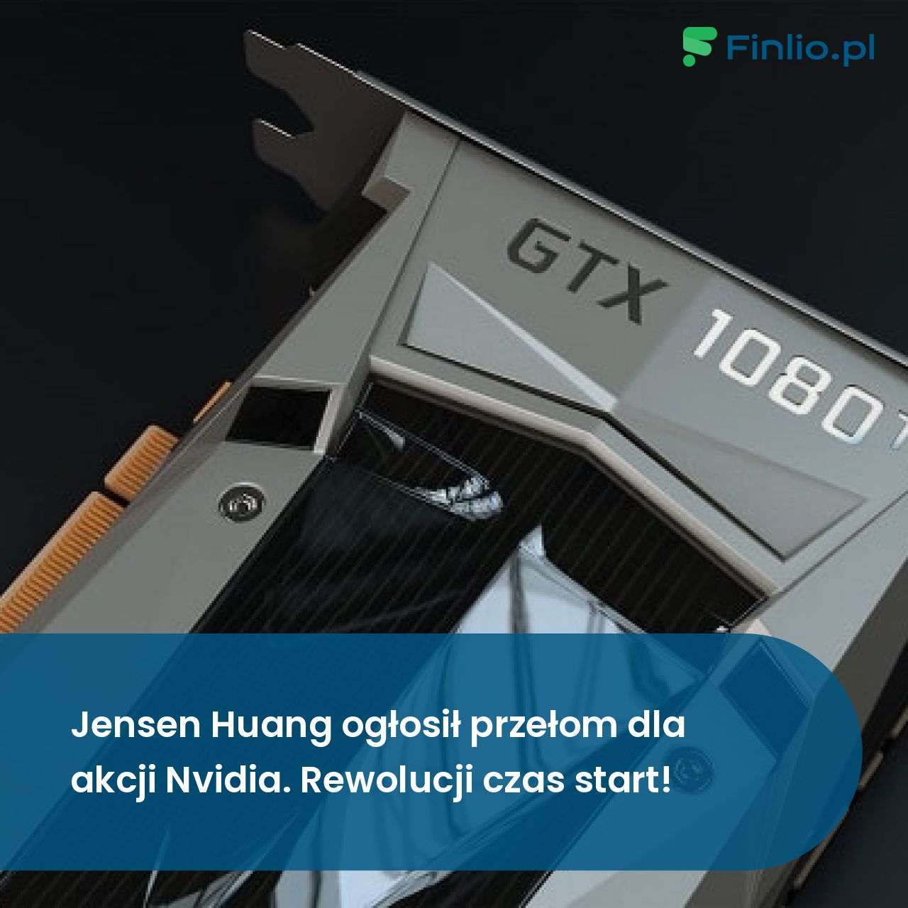 Jensen Huang ogłosił przełom dla akcji Nvidia. Rewolucji czas start!