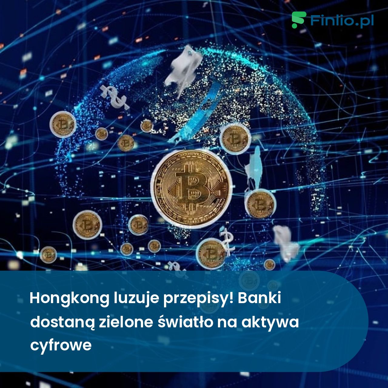 Hongkong luzuje przepisy! Banki dostaną zielone światło na aktywa cyfrowe
