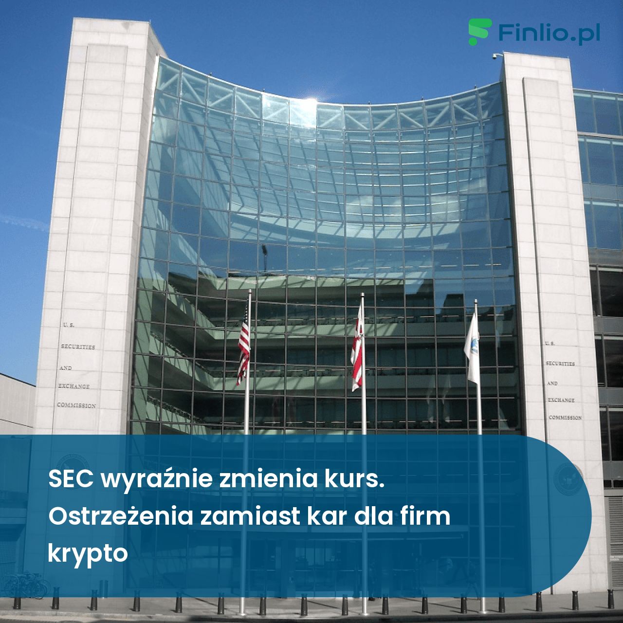 SEC wyraźnie zmienia kurs. Ostrzeżenia zamiast kar dla firm krypto