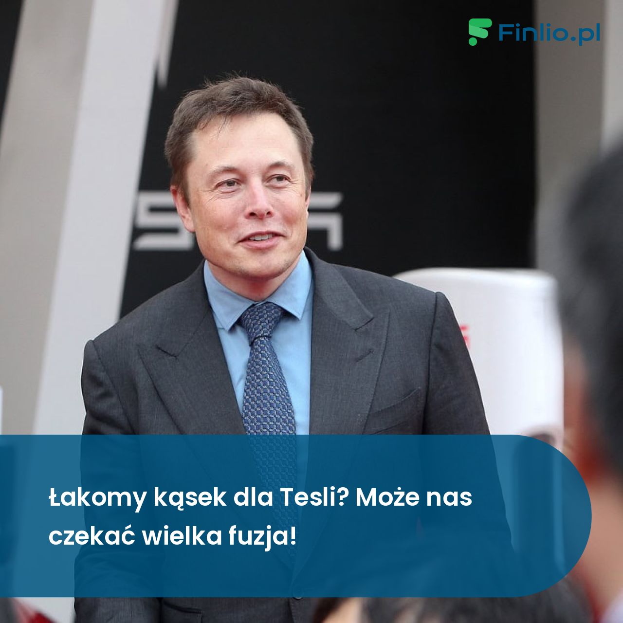 Łakomy kąsek dla Tesli? Może nas czekać wielka fuzja!