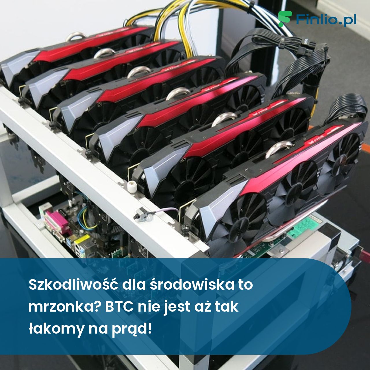 Szkodliwość dla środowiska to mrzonka? BTC nie jest aż tak łakomy na prąd!