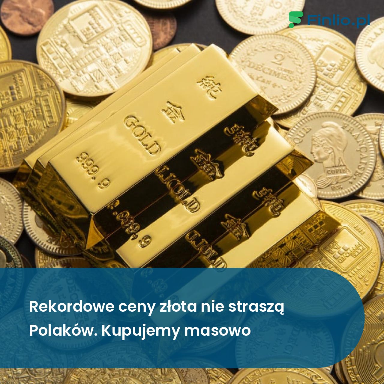 Rekordowe ceny złota nie straszą Polaków. Kupujemy masowo