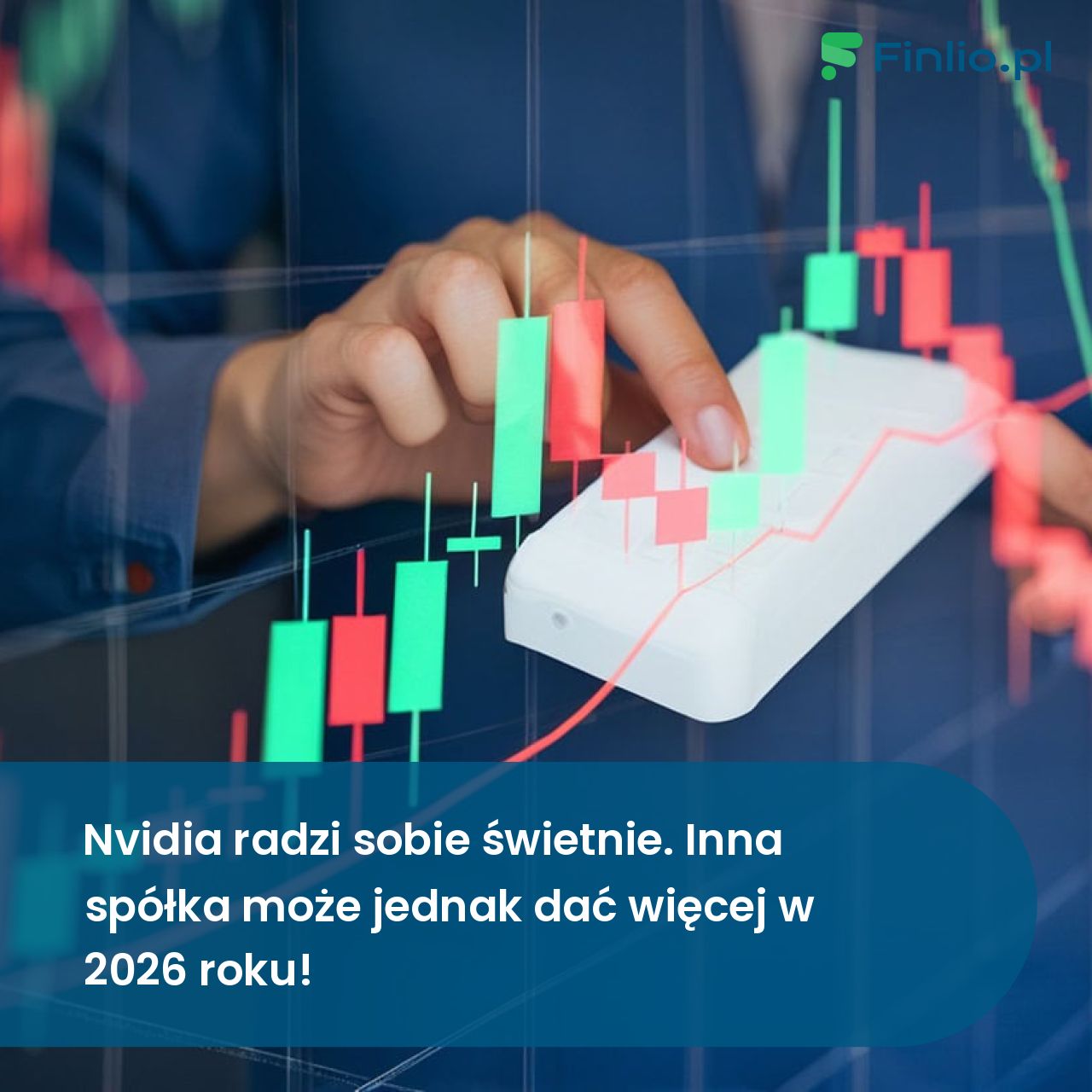 Nvidia radzi sobie świetnie. Inna spółka może jednak dać więcej w 2026 roku!