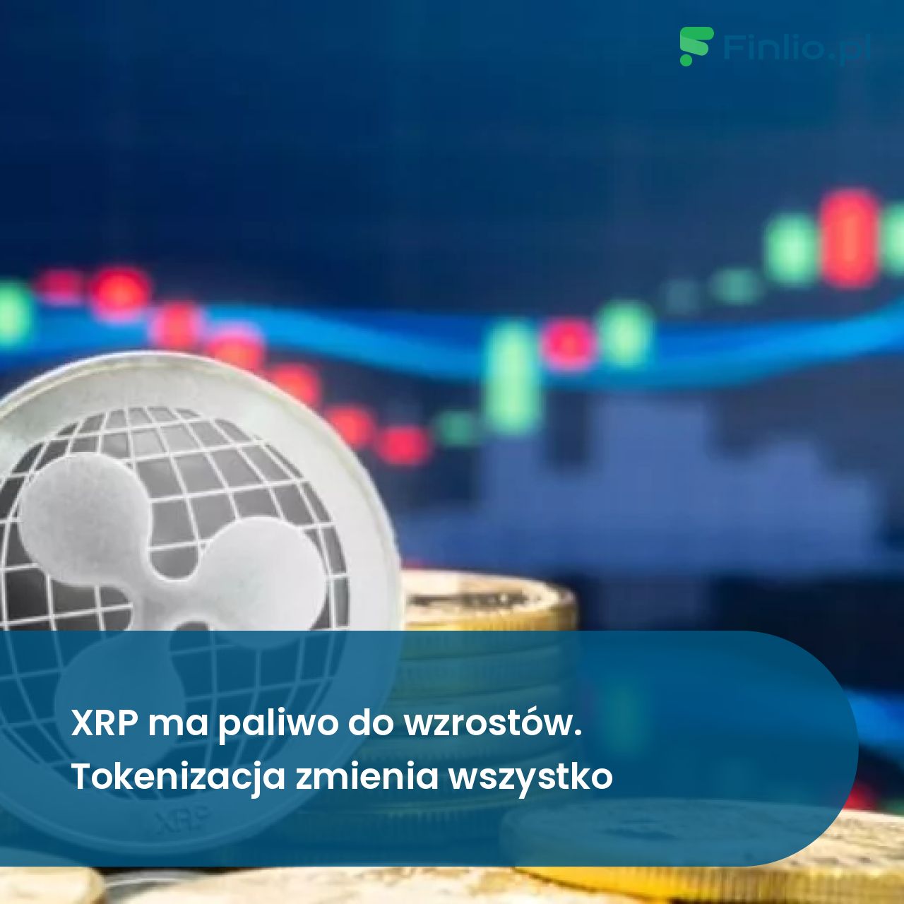 XRP ma paliwo do wzrostów. Tokenizacja zmienia wszystko