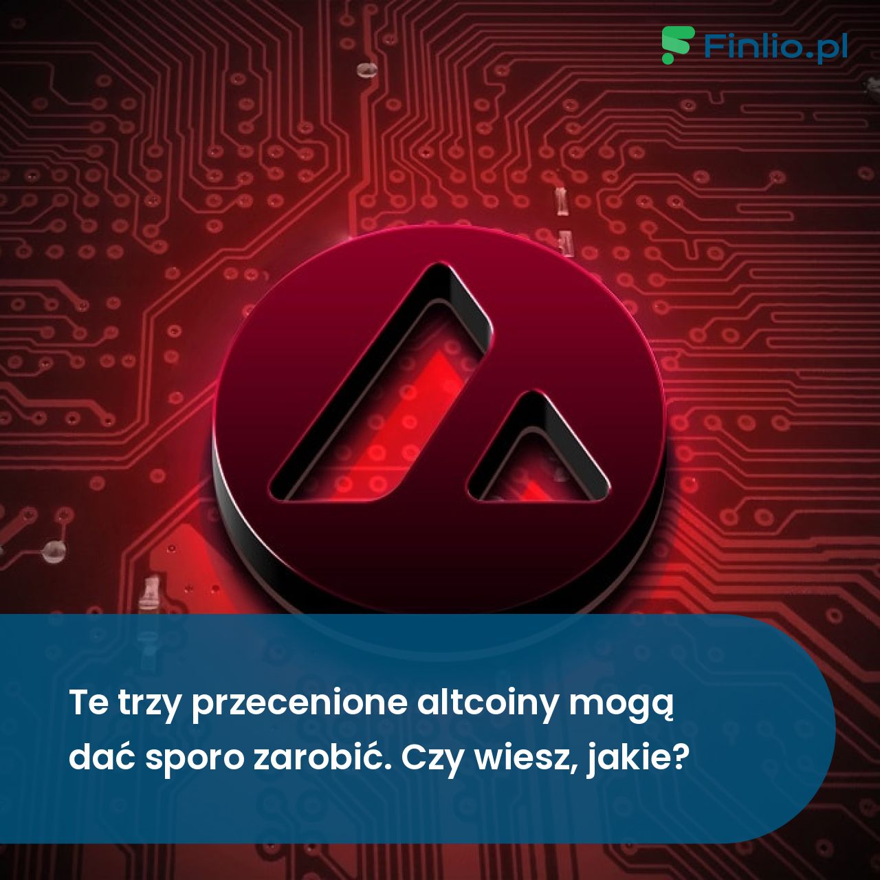 Te trzy przecenione altcoiny mogą dać sporo zarobić. Czy wiesz, jakie?