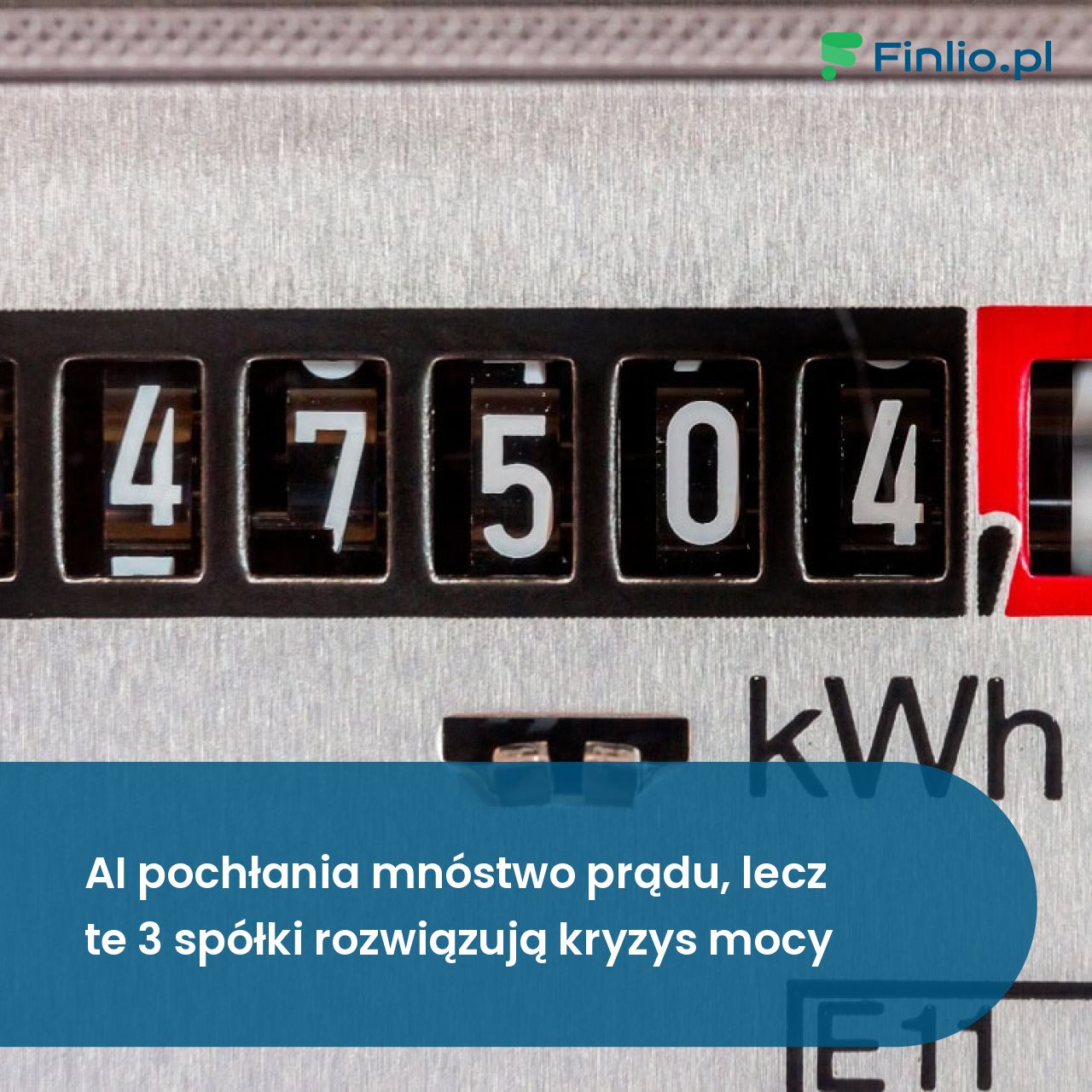 AI pochłania mnóstwo prądu, ale te 3 spółki rozwiązują kryzys mocy