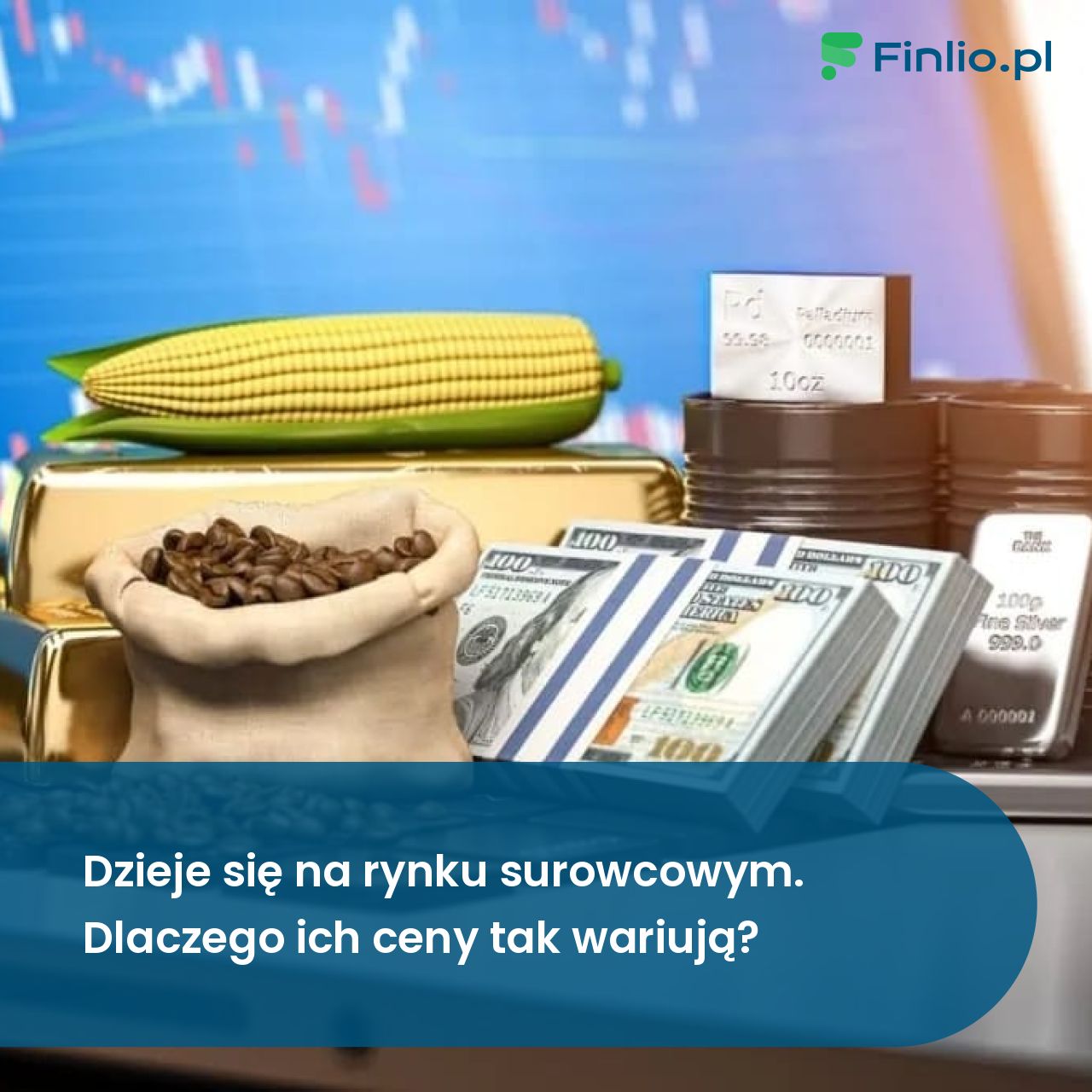 Dzieje się na rynku surowcowym. Dlaczego ich ceny tak wariują?