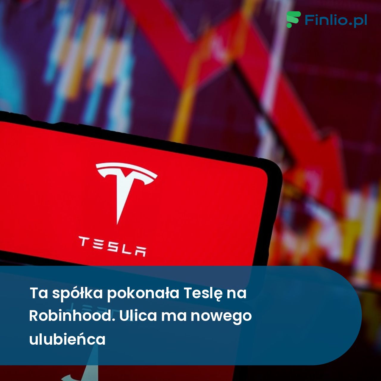 Ta spółka pokonała Teslę na Robinhood. Ulica ma nowego ulubieńca
