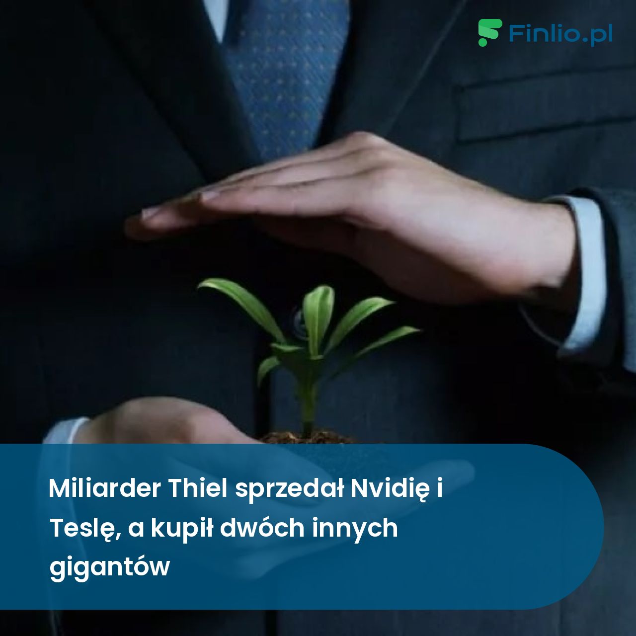 Miliarder Thiel sprzedał Nvidię i Teslę, a kupił dwóch innych gigantów