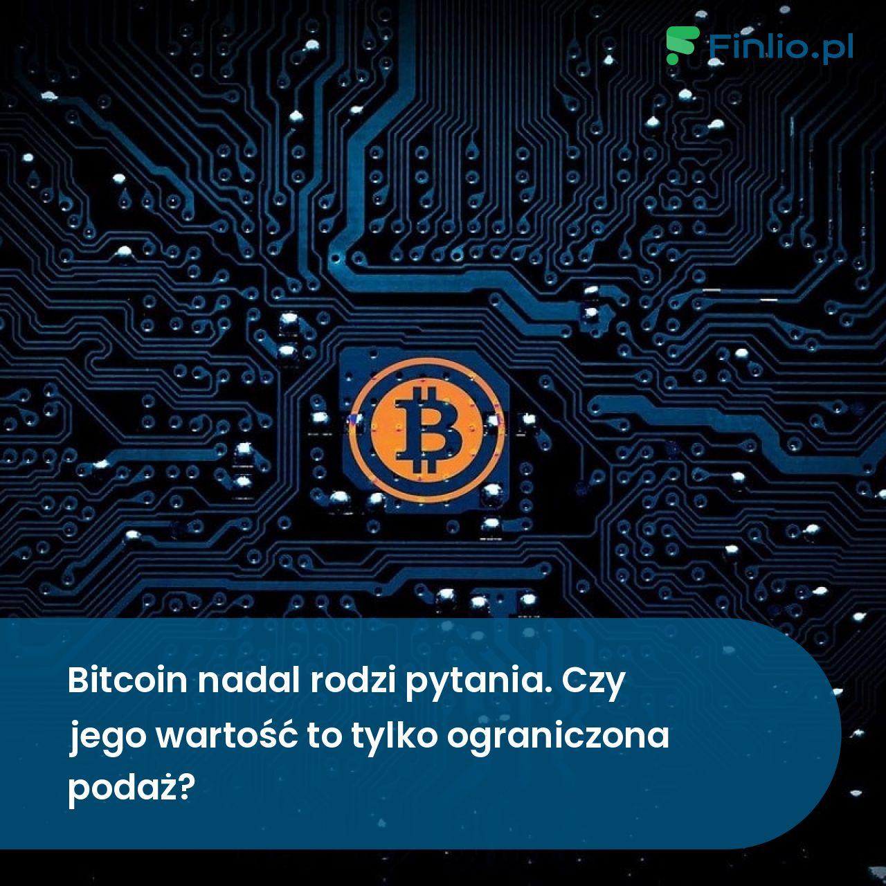 Bitcoin przez cały czas rodzi pytania. Czy jego wartość to tylko ograniczona podaż?