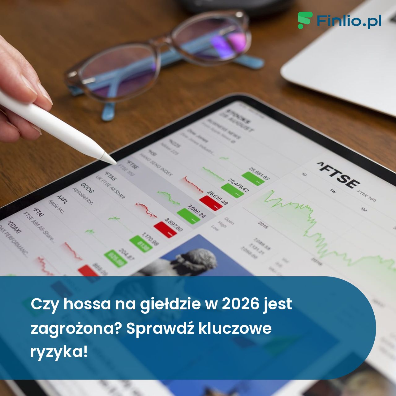 Czy hossa na giełdzie w 2026 jest zagrożona? Sprawdź najważniejsze ryzyka!