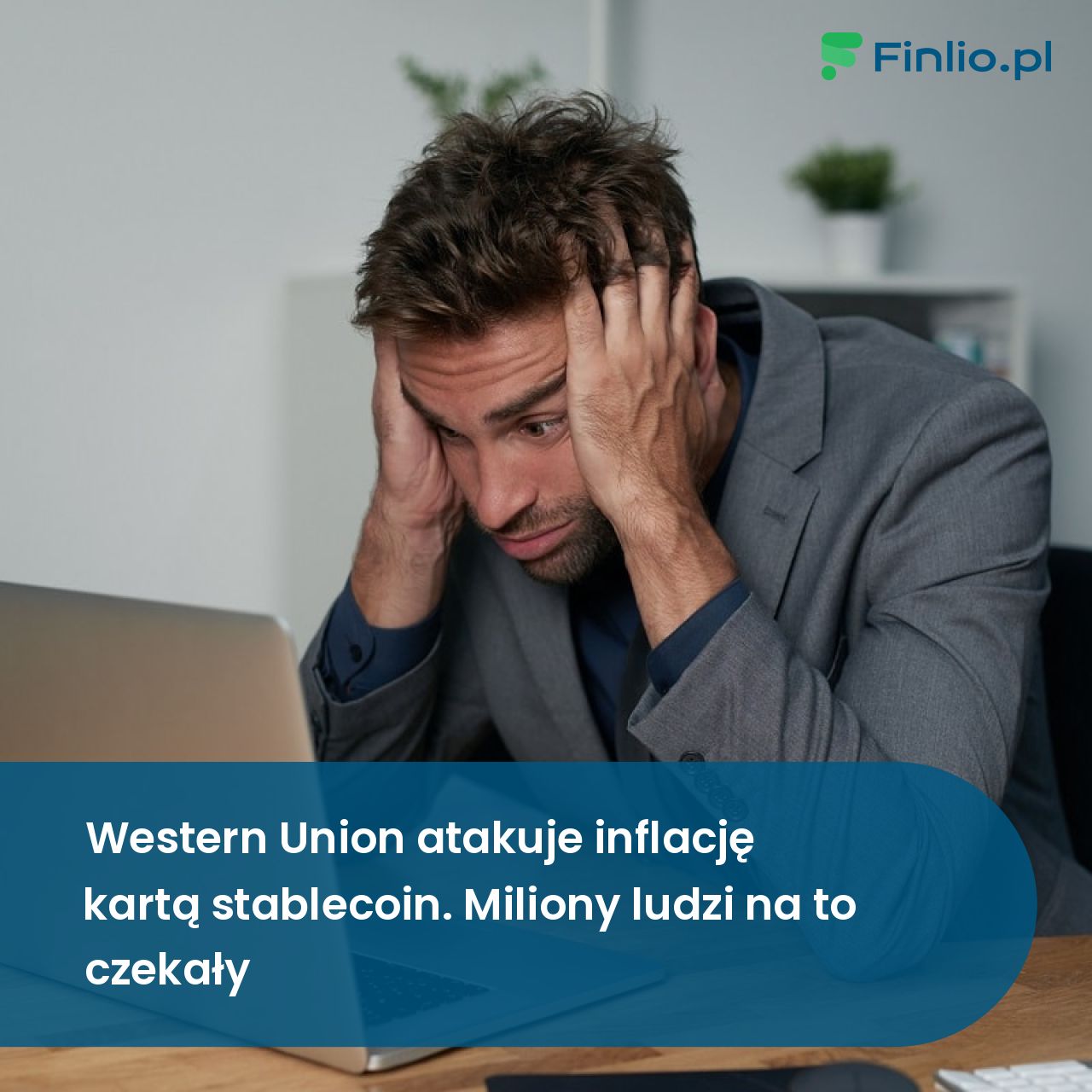 Western Union atakuje inflację kartą stablecoin. Miliony ludzi na to czekały