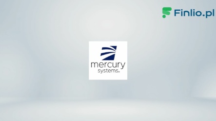 Akcje Mercury Systems (MRCY) – Notowania, aktualny kurs, wykres, jak kupić, dywidenda 2024